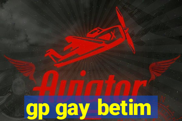 gp gay betim